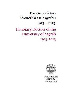 Počasni doktori Sveučilišta u Zagrebu 1913. - 2013.